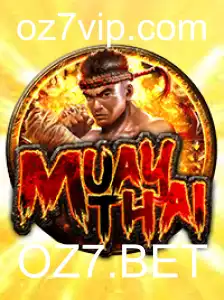 MuayThai: Um Mergulho no Mundo de OZ7.BET